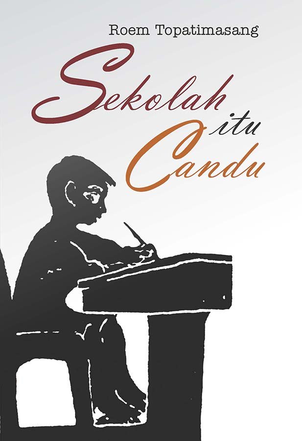 Sekolah Itu Candu 2013