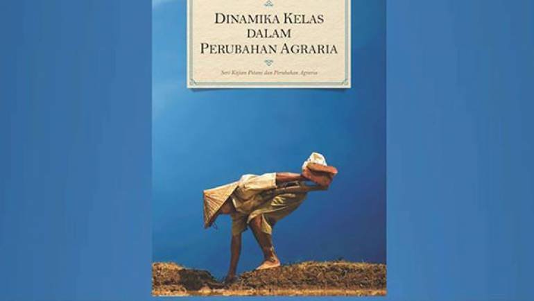 Peluncuran Buku Dinamika Kelas Dalam Perubahan Agraria