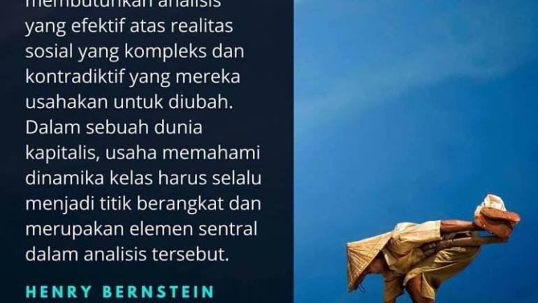 Henry Bernstein: Dinamika Kelas dalam Perubahan Agraria