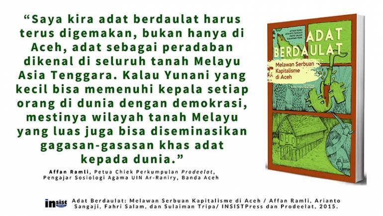 (Resensi Buku) Adat Berdaulat: Melawan Serbuan Kapitalisme di Aceh