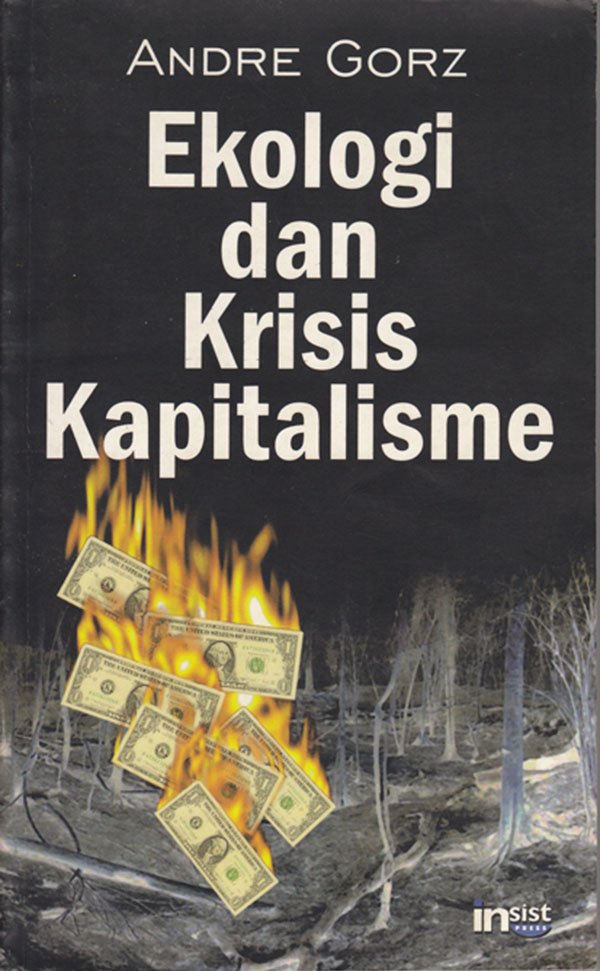 Ekologi dan Krisis Kapitalisme_INSISTPress 2002
