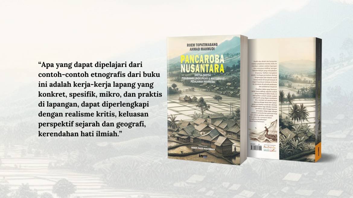 Pengantar Pancaroba Nusantara: Panggilan Beretnografi oleh Noer Fauzi Rachman