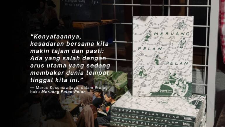 Pelan-Pelan Asal Lestari: Pengantar Buku Meruang Pelan-Pelan